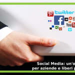 Social Media: un'opportunità per le aziende e per i liberi professionisti