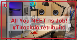 all you neet is job - tirocinio retribuiti -